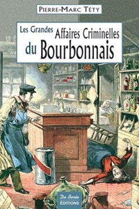 Image de BOURBONNAIS GRANDES AFFAIRES CRIMINELLES