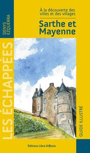 Picture of A la découverte des villes et des villages Sarthe et Mayenne