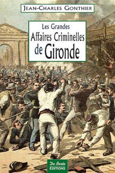 Image de GIRONDE GRANDES AFFAIRES CRIMINELLES