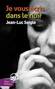 Picture of Je vous écris dans le noir