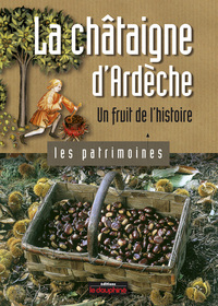 Picture of La châtaigne d'Ardèche un fruit de l'histoire