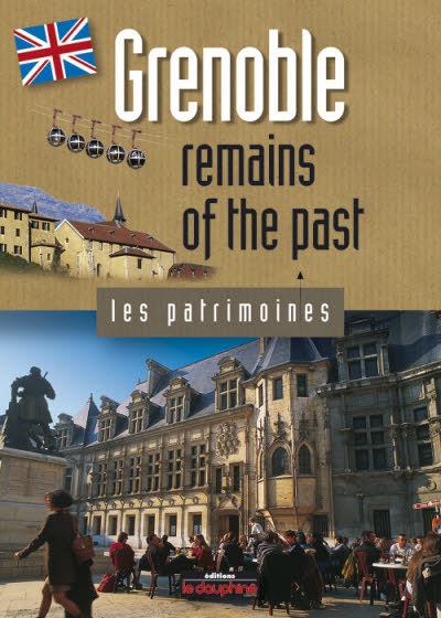 Picture of Grenoble remains of the past (English)