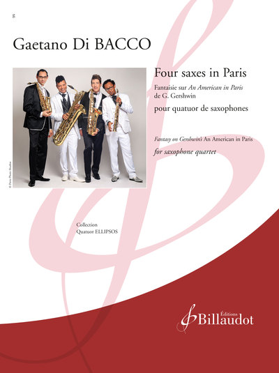 Image de FOUR SAXES IN PARIS - (FANTAISIE SUR AN AMERICAN IN PARIS DE G. GERSHWIN) - EDITION BILINGUE
