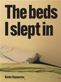 Image de Bieke Depoorter The Beds I Slept In /anglais
