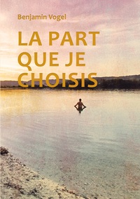 Picture of La part que je choisis