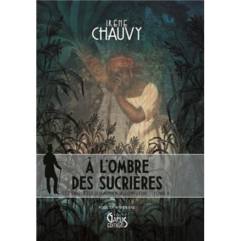 Picture of À l'Ombre des sucrières