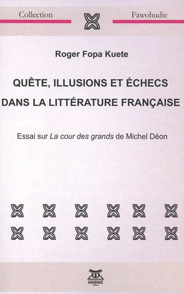 Picture of Quête, illusions et échecs dans la littérature française