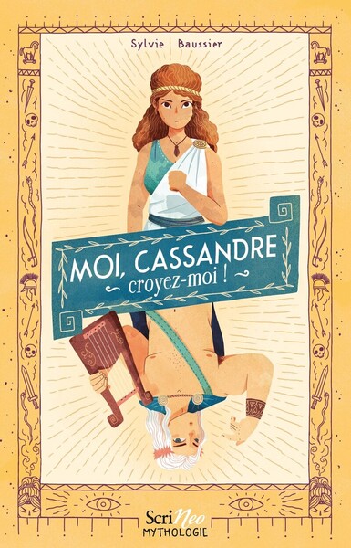 Picture of Moi, Cassandre, croyez moi !