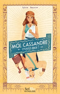 Picture of Moi, Cassandre, croyez moi !