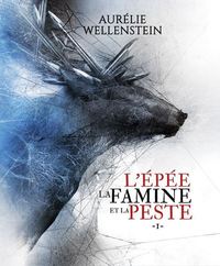 Image de L'épée, la famine et la peste - Tome 1