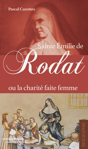 Picture of Sainte Emilie de Rodat ou la charité faite femme