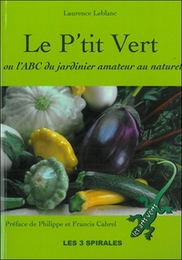 Picture of Le P'tit Vert ou l'ABC du jardinier amateur au naturel