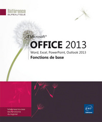 Picture of Microsoft® Office 2013 : Word, Excel, PowerPoint, Outlook 2013 - Fonctions de base