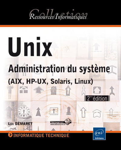 Picture of Unix - Administration du système (AIX, HP-UX, Solaris, Linux)  (2ème édition)