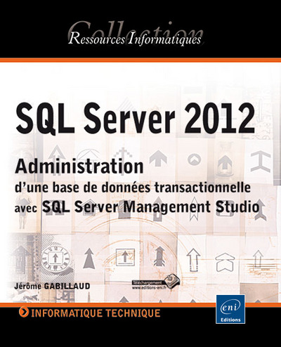 Picture of SQL Server 2012 - Administration d'une base de données transactionnelle avec SQL Server Management S