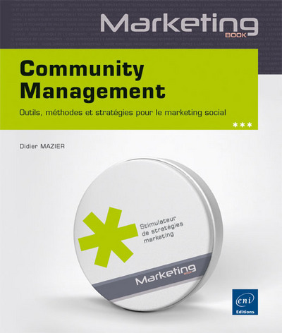 Picture of Community Management - Outils, méthodes et stratégies pour le marketing social