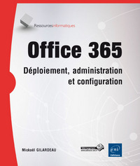 Picture of Office 365 - Déploiement, administration et configuration