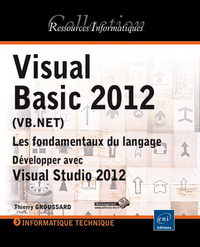 Picture of Visual Basic 2012 (VB.NET) - Les fondamentaux du langage - Développer avec Visual Studio 2012