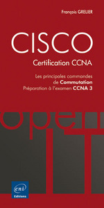 Picture of CISCO - Les principales commandes de commutation - Préparation aux examens CCNA 3