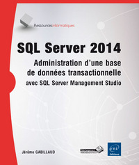 Picture of SQL Server 2014 - Administration d'une base de données transactionnelle avec SQL Server Management S