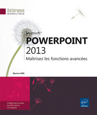 Picture of PowerPoint 2013 - Maîtrisez les fonctions avancées