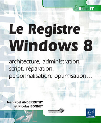 Picture of Le Registre Windows 8 - architecture, administration, script, réparation, personnalisation, optimisa