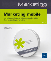 Picture of Marketing mobile - Les clés pour intégrer efficacement le mobile dans sa stratégie marketing