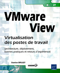 Picture of VMware View - Virtualisation des postes de travail (architecture, déploiement, bonnes pratiques et r