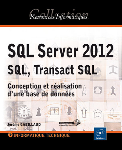 Picture of SQL Server 2012  SQL, Transact SQL - Conception et réalisation d'une base de données