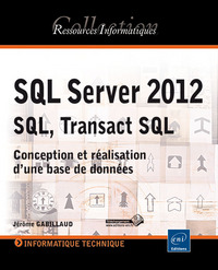 Picture of SQL Server 2012  SQL, Transact SQL - Conception et réalisation d'une base de données