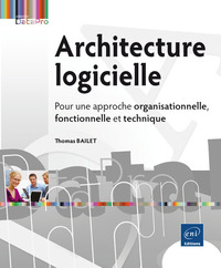 Picture of Architecture logicielle - Pour une approche organisationnelle, fonctionnelle et technique