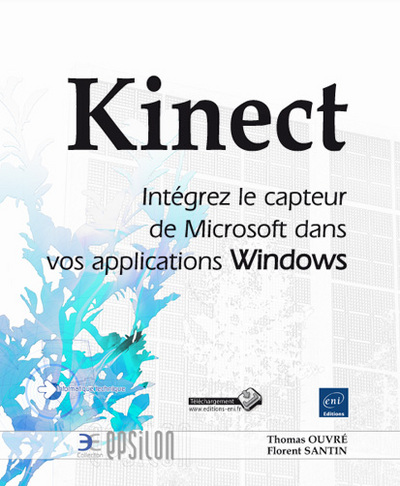 Picture of Kinect - Intégrez le capteur de Microsoft dans vos applications Windows