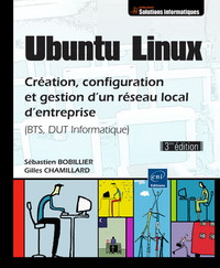 Picture of Ubuntu Linux - Création, configuration et gestion d'un réseau local d'entreprise (BTS, DUT Informati
