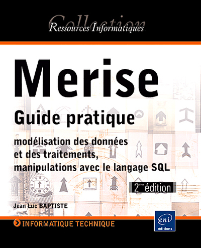 Picture of Merise - Guide pratique (modélisation des données et des traitements, manipulations avec le langage