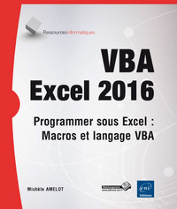 Image de VBA Excel 2016 - Programmer sous Excel : Macros et langage VBA