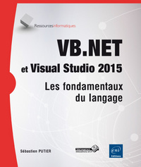 Image de VB.NET et Visual Studio 2015 - Les fondamentaux du langage