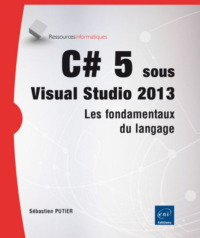 Picture of C#5 et Visual Studio 2013 - Les fondamentaux du langage