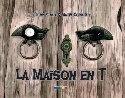 Image de La maison en T