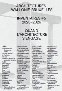 Picture of ARCHITECTURES WALLONIE-BRUXELLES INVENTAIRES #5 2023-2026 : QUAND L'ARCHITECTURE S'ENGAGE