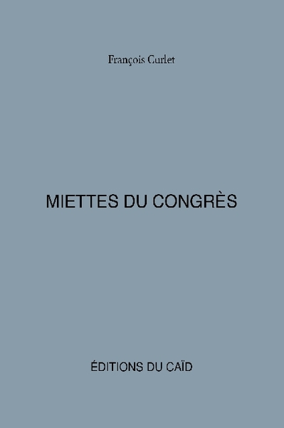 Image de Miettes du congrès