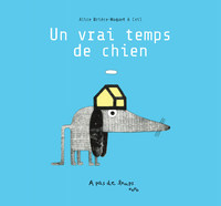 Picture of Un vrai temps de chien