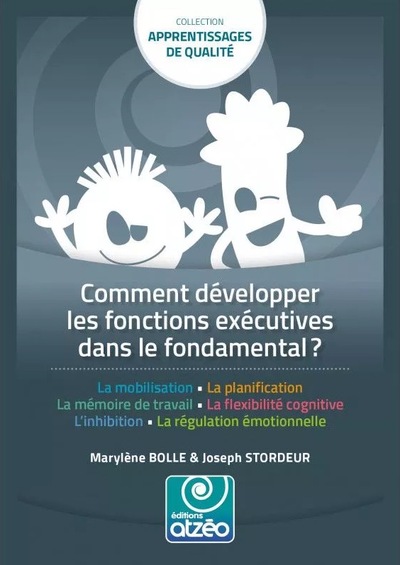 Image de COMMENT DEVELOPPER LES FONCTIONS EXECUTIVES DANS LE FONDAMENTAL