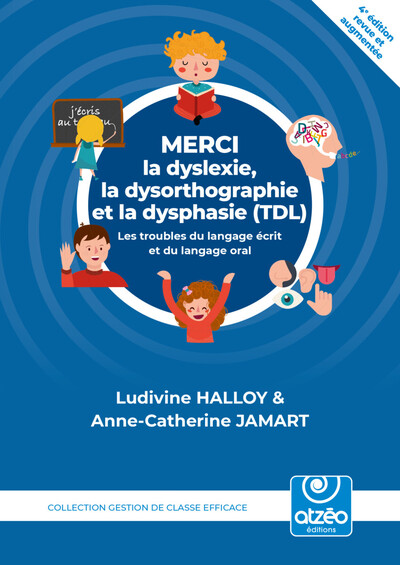 Image de MERCI LA DYSLEXIE, LA DYSORTHOGRAPHIE ET LA DYSPHASIE