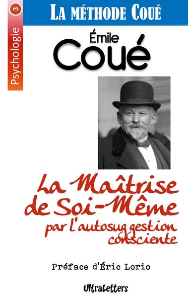 Image de La Maîtrise de Soi-Même par l'autosuggestion consciente