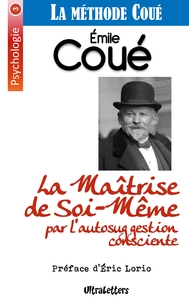 Image de La Maîtrise de Soi-Même par l'autosuggestion consciente