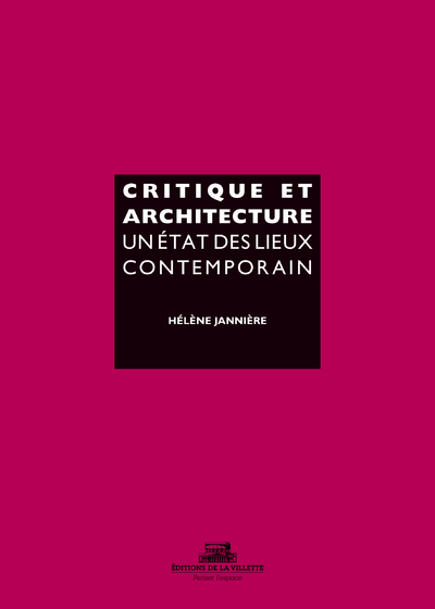 Picture of Critique et architecture. Un état des lieux contemporain
