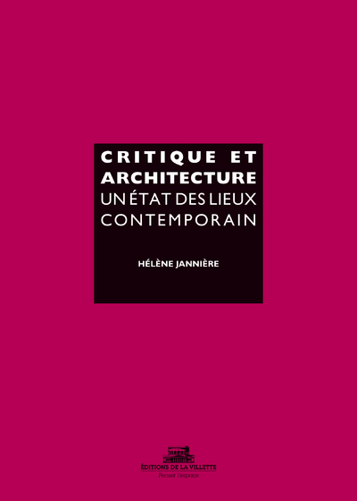 Picture of Critique et architecture. Un état des lieux contemporain