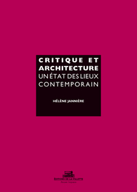 Picture of Critique et architecture. Un état des lieux contemporain