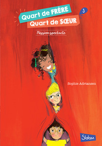 Image de Quart de frère, quart de soeur - tome 3 Mission spectacle