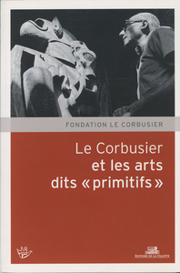 Picture of Le Corbusier et les arts dits "primitifs"